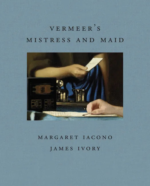 Vermeer's Mistress and Maid - Hardcover