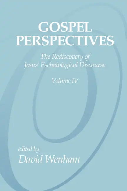 Gospel Perspectives, Volume 4 - Paperback