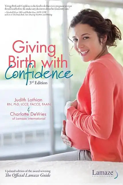 Giving Birth with Confidence (Official Lamaze Guide, 3rd Edition) - Paperback