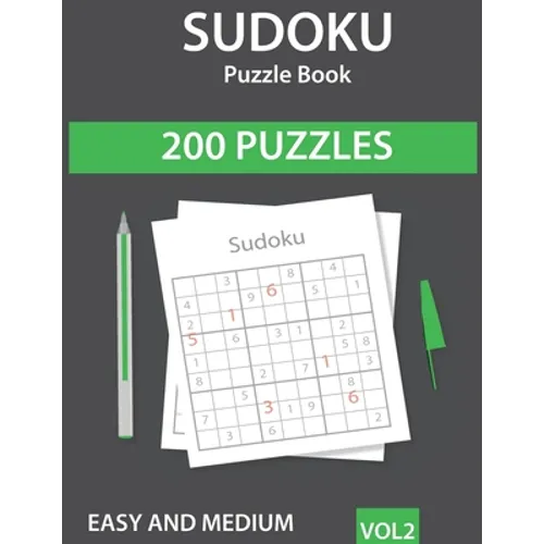 Sudoku Puzzle Book: 200 Easy to Medium Sudoku Puzzles with Solutions - Vol. 2 - Paperback