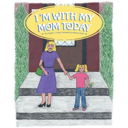 I'm With My Mom Today - Paperback
