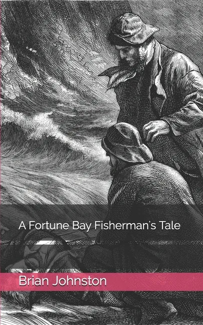 A Fortune Bay Fisherman's Tale - Paperback