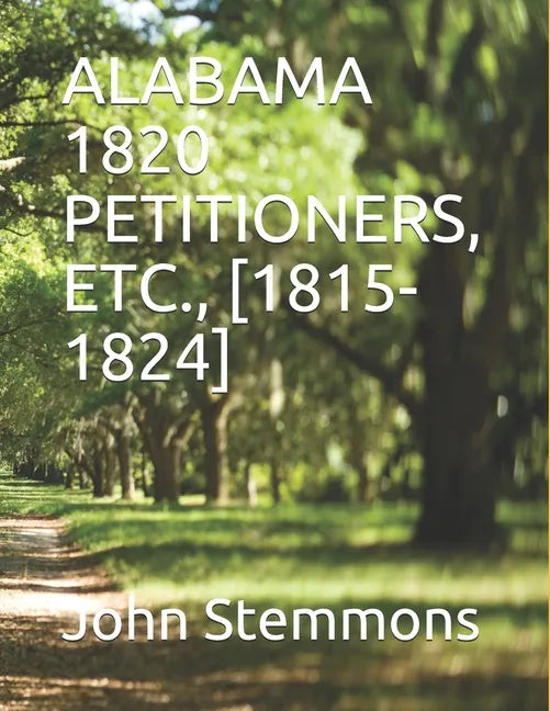 Alabama 1820 Petitioners, Etc., [1815-1824] - Paperback