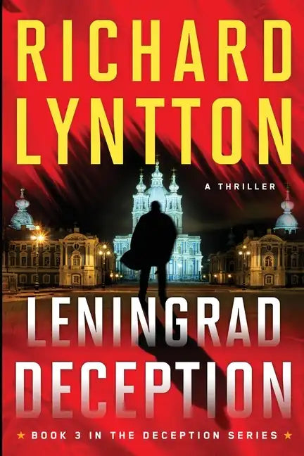 Leningrad Deception: An International Political Spy Thriller - Paperback