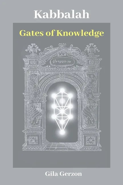 Kabbalah: Gates of Knowledge - Paperback