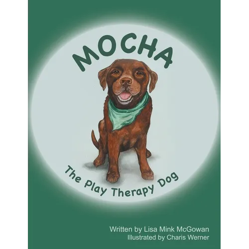 Mocha The Play Therapy Dog - Paperback