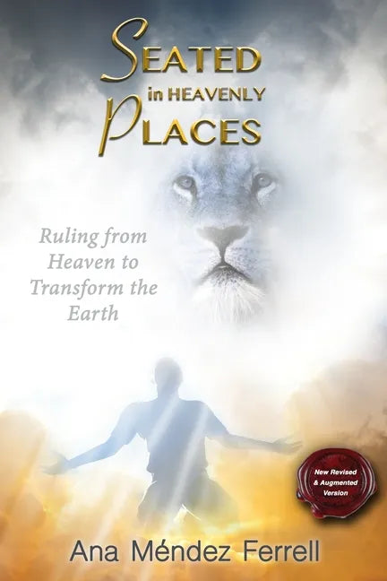 Seated In Heavenly Places: New Revised and Augmented Version - Paperback