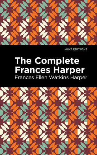 The Complete Frances Harper - Hardcover