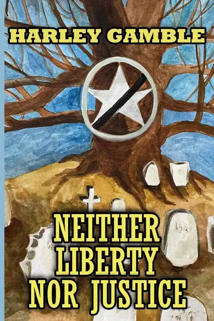 Neither Liberty Nor Justice: The Last Days of Woodson and Calvin Blasingame - Paperback