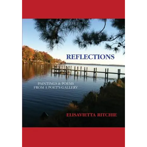 Reflections: Paintings & Poems from a Poet's Gallery - Paperback