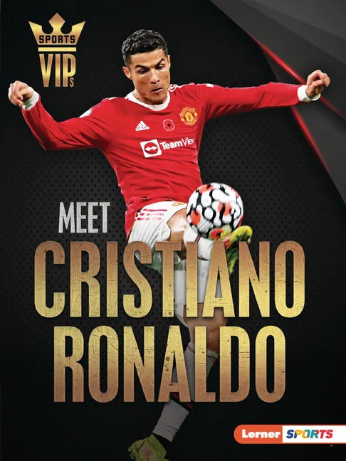 Meet Cristiano Ronaldo: World Cup Soccer Superstar - Paperback