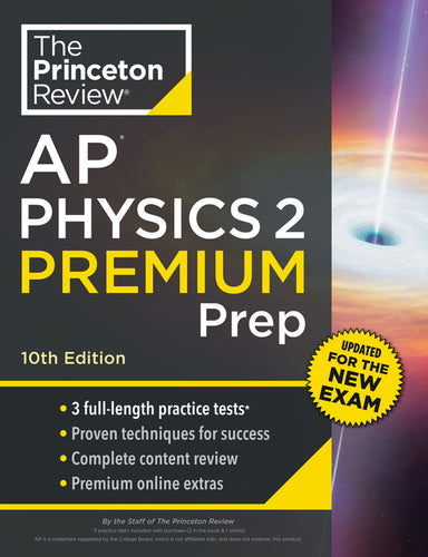 Princeton Review AP Physics 2 Premium Prep, 10th Edition: 3 Practice Tests + Complete Content Review + Strategies & Techniques - Paperback