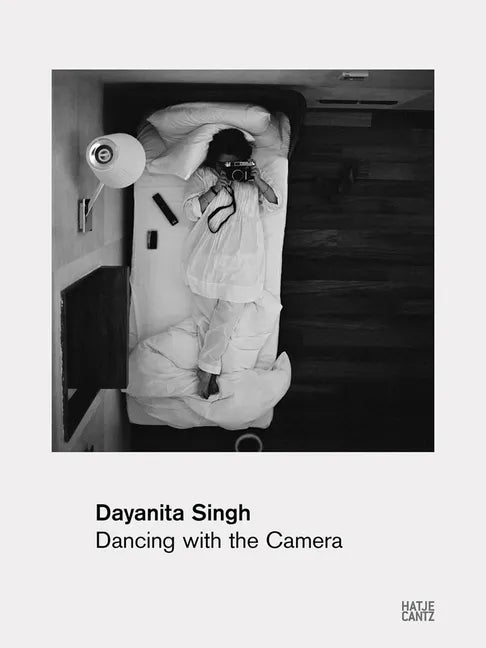Dayanita Singh: Dancing with My Camera - Paperback