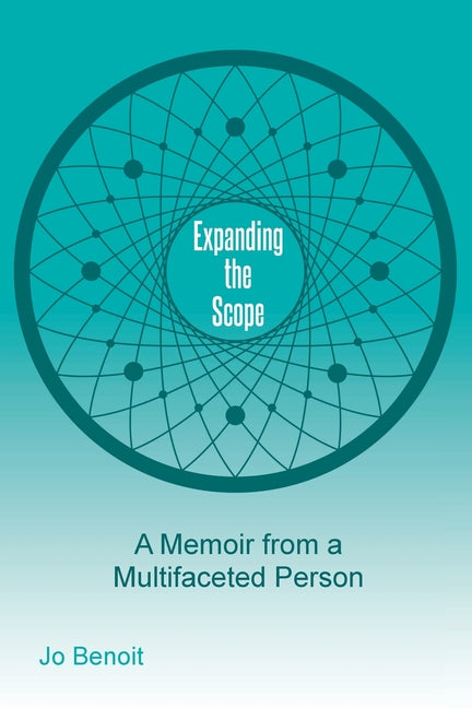 Expanding the Scope: A Memoir From A Multifaceted Person - Paperback