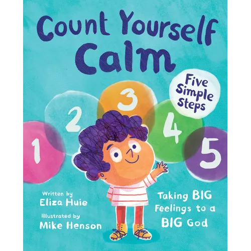 Count Yourself Calm: Taking Big Feelings to a Big God - Hardcover