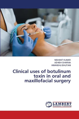 Clinical uses of botulinum toxin in oral and maxillofacial surgery - Paperback