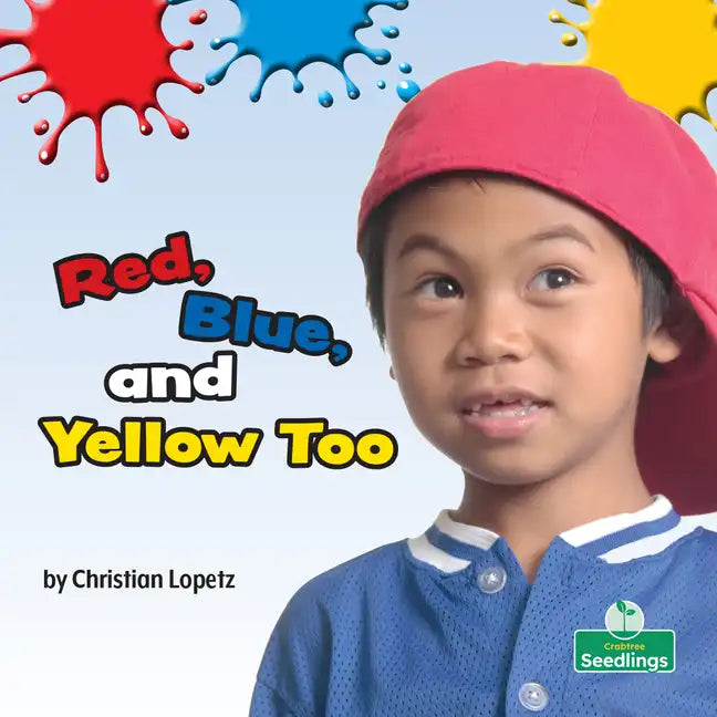 Red, Blue, and Yellow Too - Library Binding