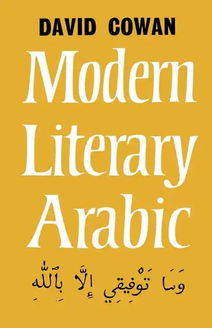 Modern Literary Arabic: An Introduction to - Paperback