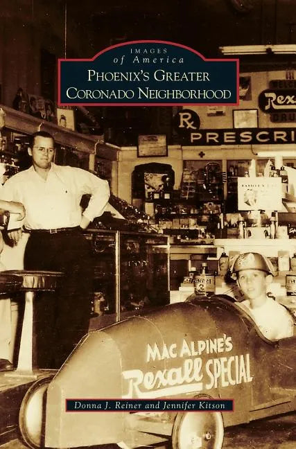 Phoenix's Greater Coronado Neighborhood - Hardcover