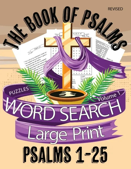 The Book Of Psalms Large Print Word Search Puzzles Volume 1 Psalms 1-25: Christian KJV Bible Find A Word Puzzles for Adults and Seniors - Paperback