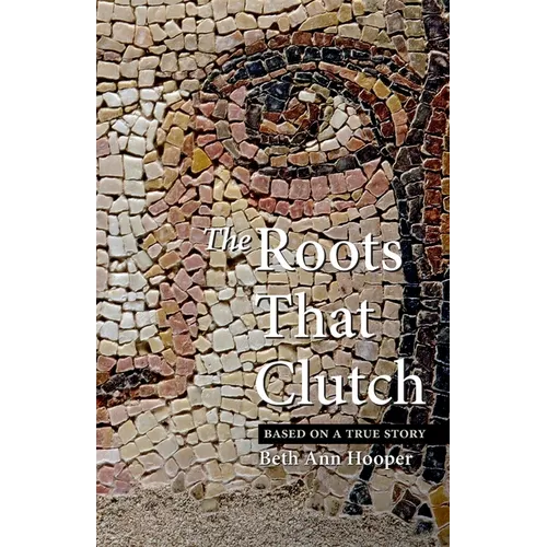 The Roots That Clutch - Paperback