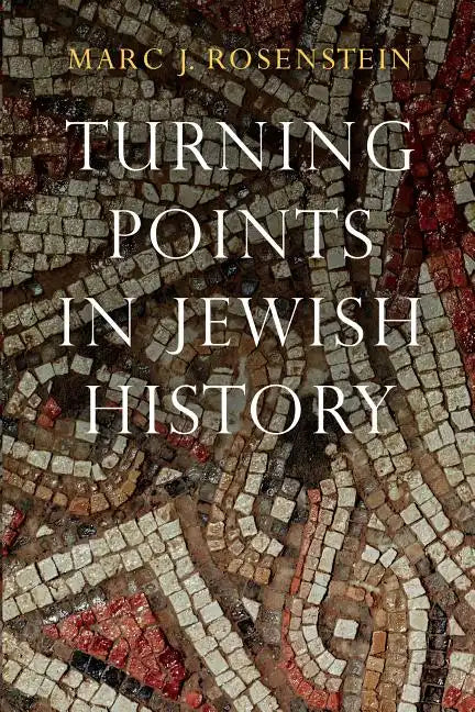 Turning Points in Jewish History - Paperback
