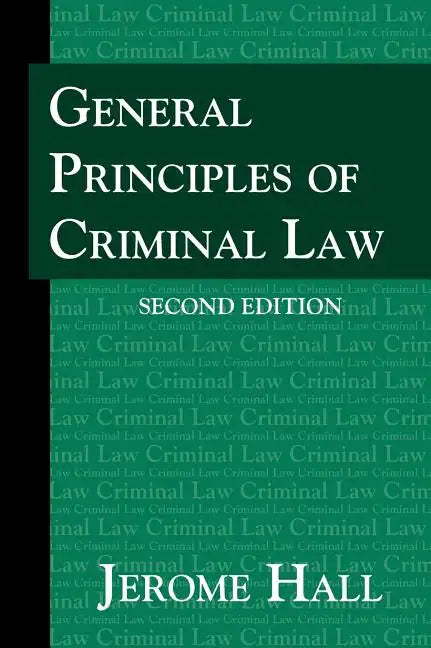General Principles of Criminal Law. Second Edition. - Hardcover