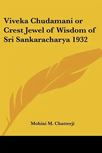 Viveka Chudamani or Crest Jewel of Wisdom of Sri Sankaracharya 1932 - Paperback