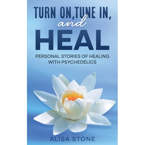 Turn on, tune in and heal - Paperback