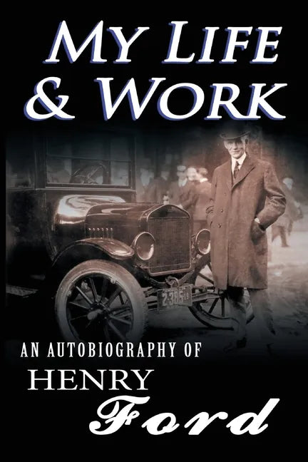 My Life and Work - Paperback
