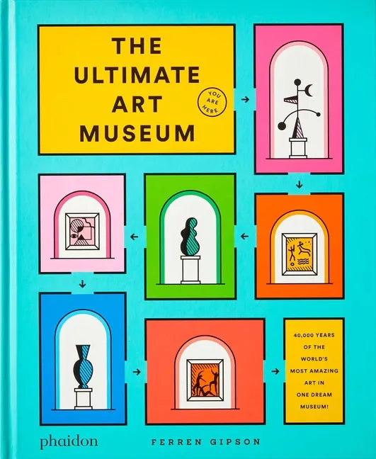 The Ultimate Art Museum - Hardcover