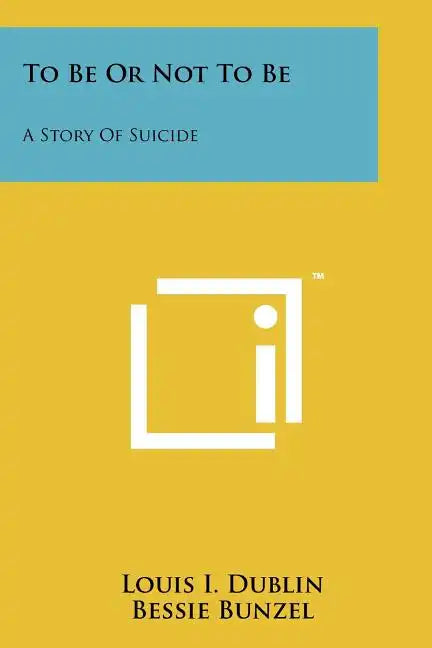 To Be Or Not To Be: A Story Of Suicide - Paperback