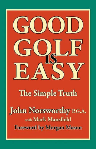 Good Golf Is Easy - Paperback