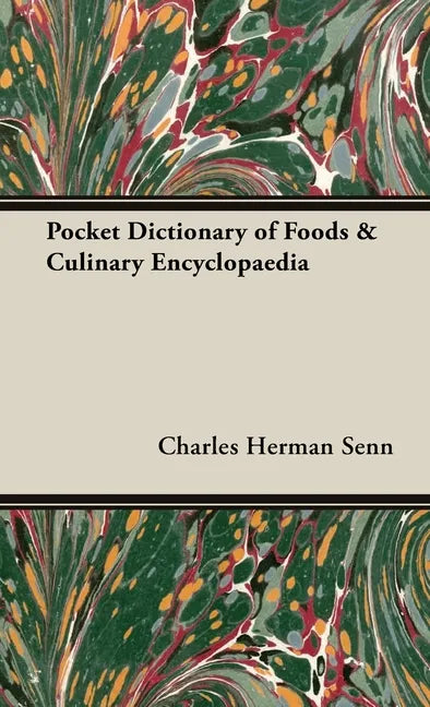 Pocket Dictionary of Foods & Culinary Encyclopaedia - Hardcover
