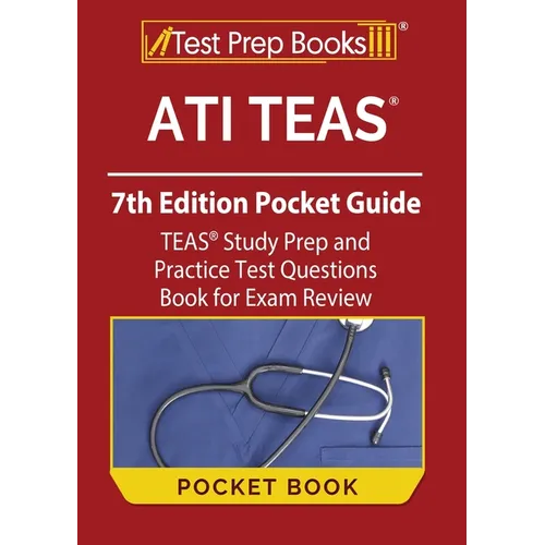 ATI TEAS 7th Edition Pocket Guide: TEAS Study Prep and Practice Test Questions Book for Exam Review - Paperback