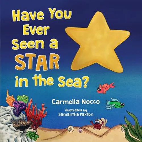 Have You Ever Seen a Star in the Sea? - Paperback