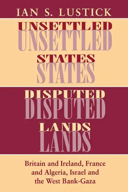 Unsettled States, Disputed Lands - Paperback