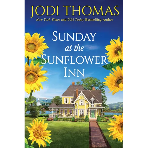 Sunday at the Sunflower Inn: A Heartwarming Texas Love Story - Paperback