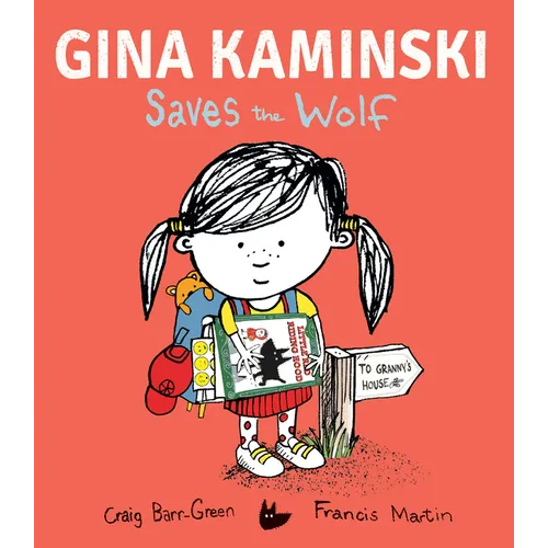 Gina Kaminski Saves the Wolf - Hardcover