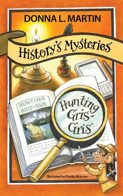 History's Mysteries: Hunting Gris-Gris - Paperback