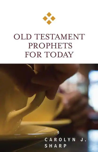 Old Testament Prophets for Today - Paperback