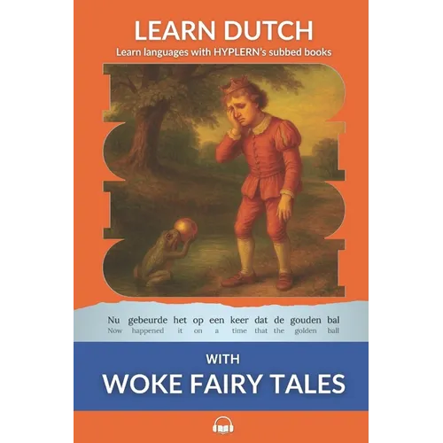 Learn Dutch with Woke Fairy Tales: Interlinear Dutch to English - Paperback