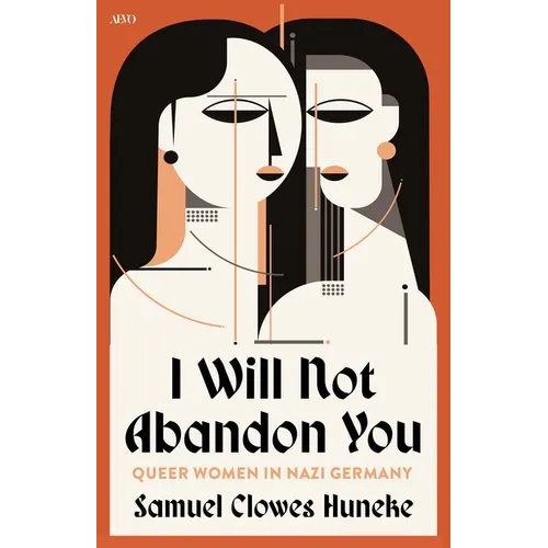 I Will Not Abandon You: Queer Women in Nazi Germany - Paperback