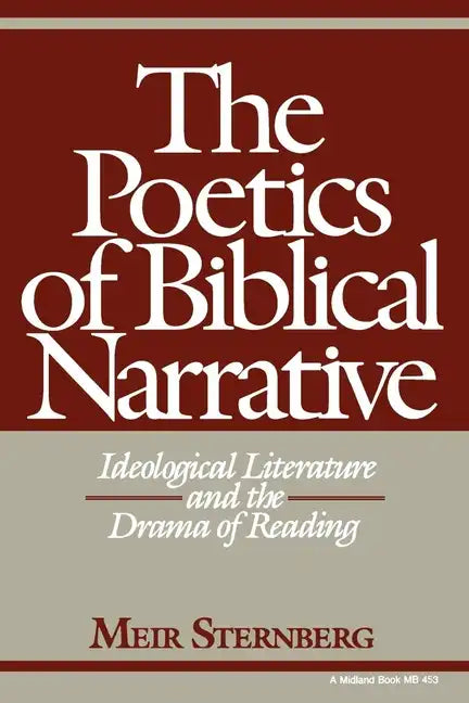 The Poetics of Biblical Narrative: Ideological Literature and the Drama of Reading - Paperback
