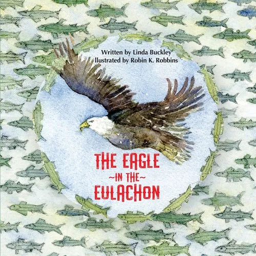The Eagle in the Eulachon - Paperback