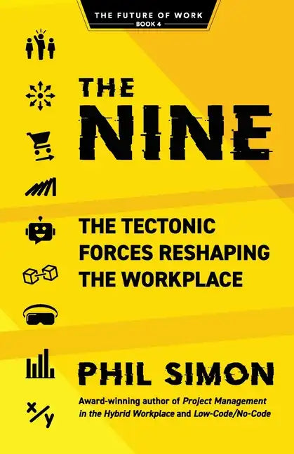 The Nine: The Tectonic Forces Reshaping the Workplace - Paperback