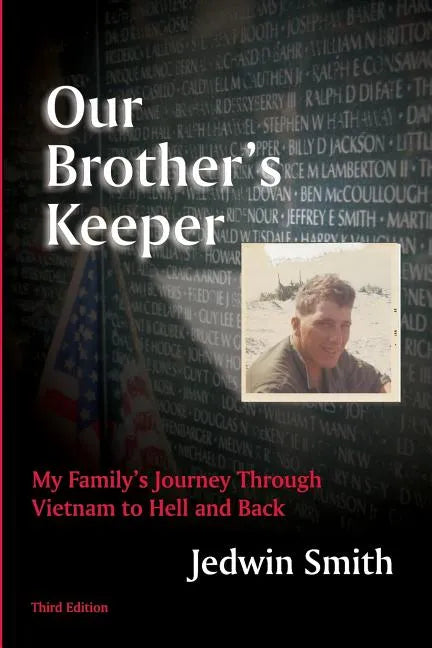 Our Brother's Keeper: My Family's Journey Through Vietnam to Hell and Back - Paperback