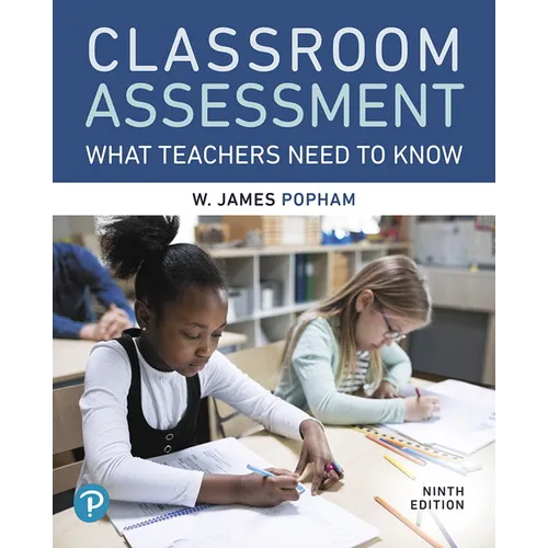 Classroom Assessment: What Teachers Need to Know - Paperback