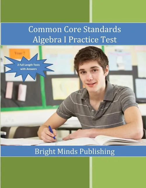 Common Core Standards Algebra I Practice Tests - Paperback