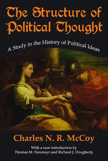 The Structure of Political Thought: A Study in the History of Political Ideas - Paperback